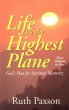 Life on the Highest Plane